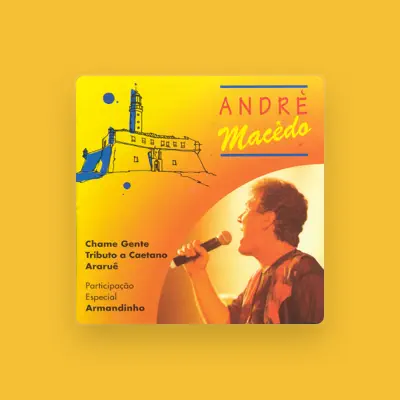 Listen to Andre Macedo, watch music videos, read bio, see tour dates & more!
