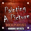 Painting a Picture - Rock Playlist, 2011