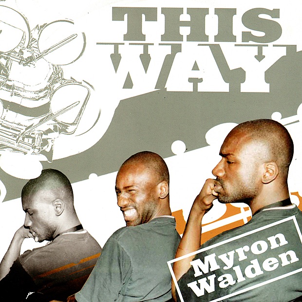 Обложка альбома «This Way» — Myron Walden