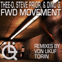 FWD Movement - Single - Thee-O, Steve Prior & Dino G.