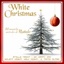 White Christmas: 22 magiche melodie di Natale