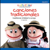 Canciones Tradicionales: Traditional Children's Songs in Spanish - Cantarima