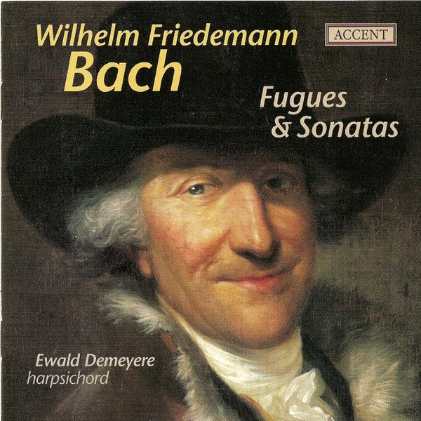 W.F. Bach: Keyboard Sonatas, F. 4, 8 and 9 & 8 Fugues