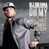 DJ Drama - Oh My (Remix) [feat. Trey Songz, 2 Chainz & Big Sean]