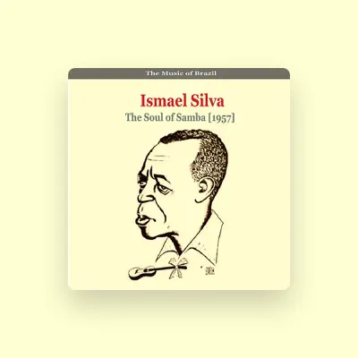 Listen to Ismael Silva, watch music videos, read bio, see tour dates & more!