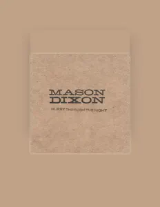Listen to Mason Dixon, watch music videos, read bio, see tour dates & more!