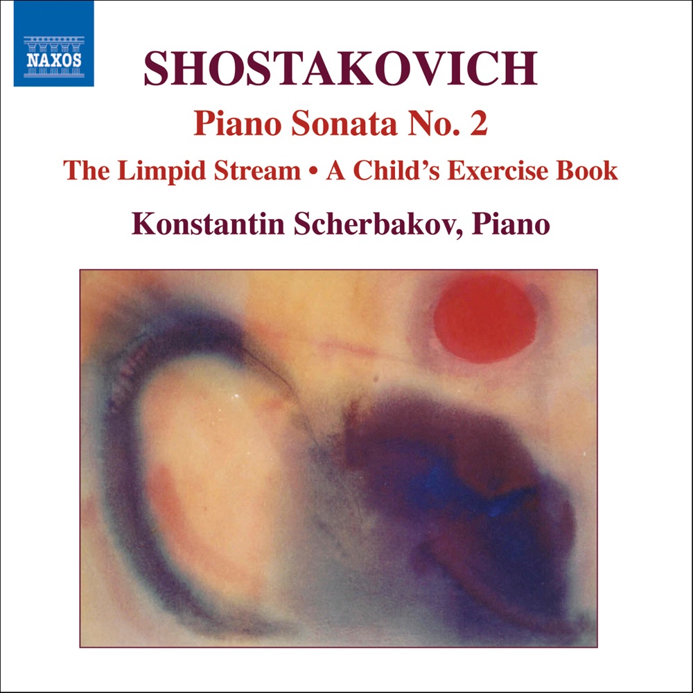 Обложка альбома «Shostakovich: Piano Sonata No. 2, The Limpid Stream (Piano Transcription)» — Konstantin Scherbakov