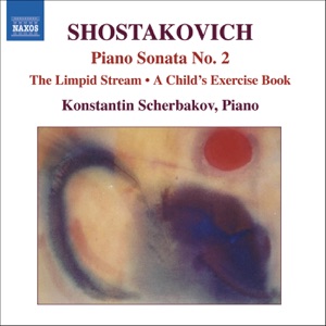 Shostakovich: Piano Sonata No. 2, The Limpid Stream (Piano Transcription)