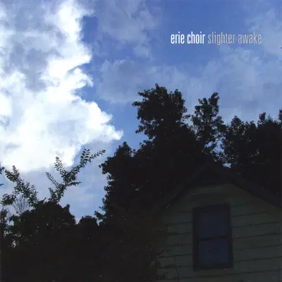Erie Choirの「Slighter Awake」を聴こう。