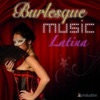 Burlesque Music Latina