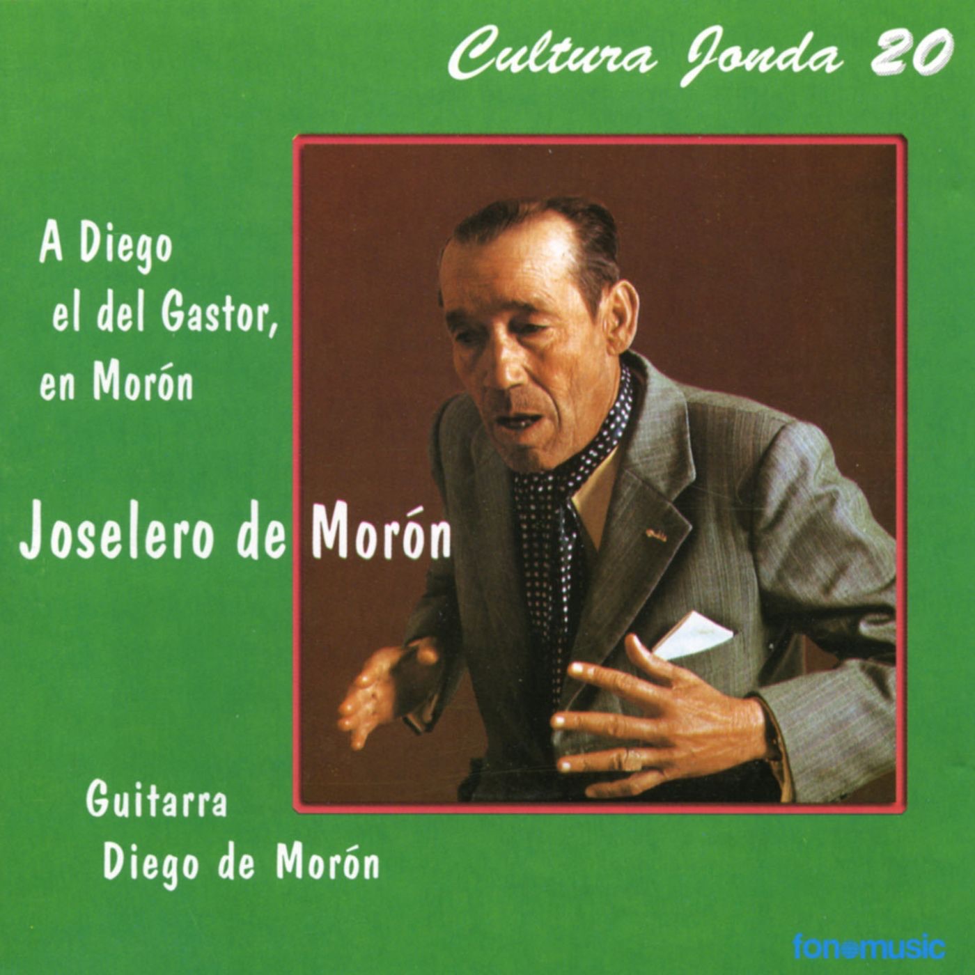 Cultura Jonda XX - A Diego el del Gastor, en Morón