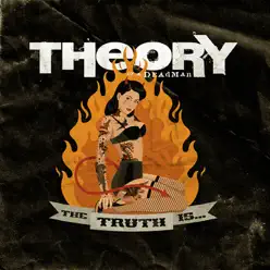 The Truth Is... - Theory Of A Deadman