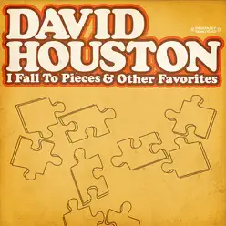 I Fall to Pieces & Other Favorites - David Houston