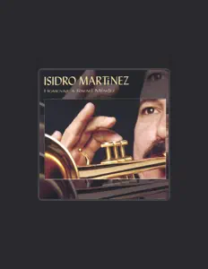 收听 Isidro Martinez、观看音乐视频、阅读小传、查看巡演日期等 ！
