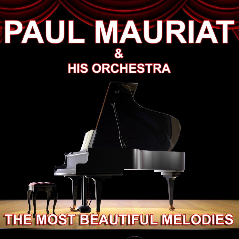 Обложка альбома «Paul Mauriat and His Orchestra : The Most Beautiful Melodies» — Paul Mauriat and His Orchestra