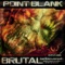 Brutal (D-Jahsta Remix) - Point Blank lyrics