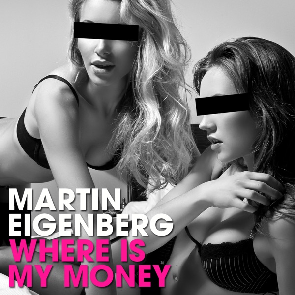 Where Is My Money - Single