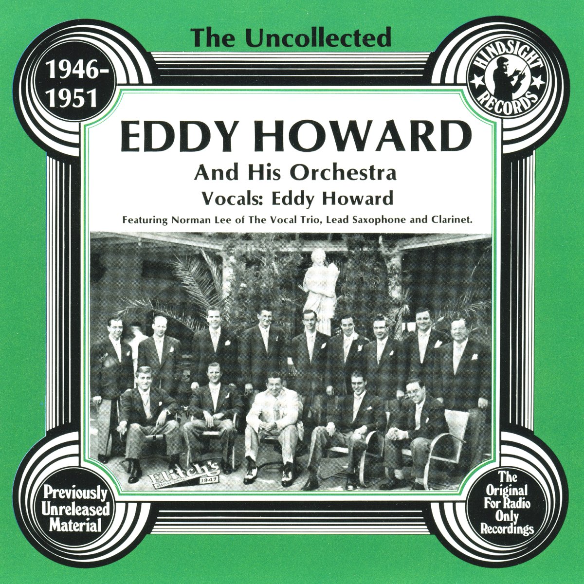 1946 1951. Eddie Miller and his Orchestra _ the Uncollected. Will Osborne and his Orchestra _ the Uncollected. Eddy Howard it's no sin. Jimmie Grier and his Orchestra _ the Uncollected.