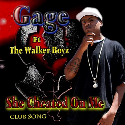 She Cheated On Me (Feat. The Walker Boyz) - Single