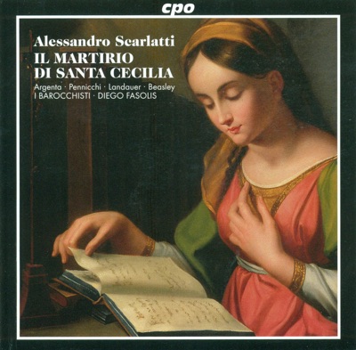 Scarlatti: Martirio Di St. Cecilia (Il)