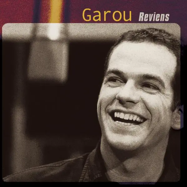 La Riviere De Notre Enfance — Garou