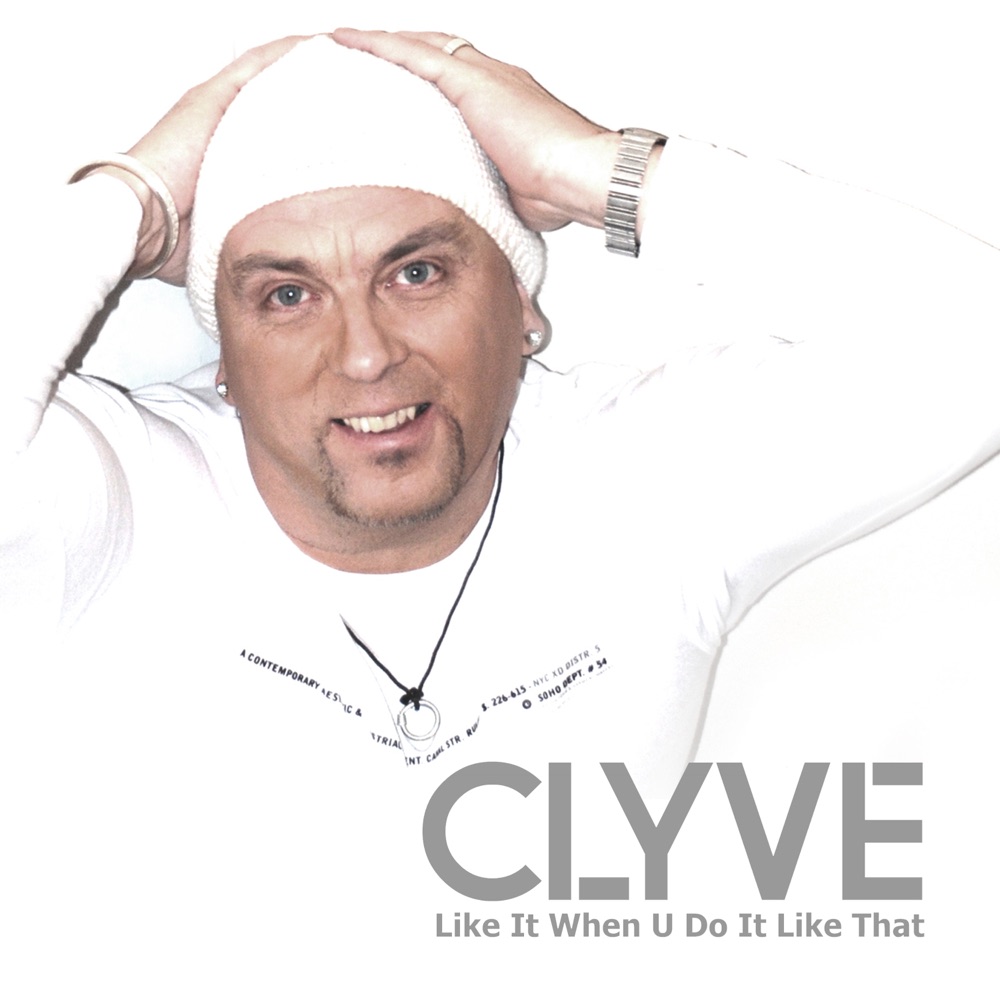 Обложка альбома «Like It When U Do It Like That» — Clyve