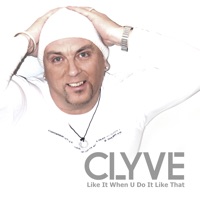 Like It When U Do It Like That - Clyve