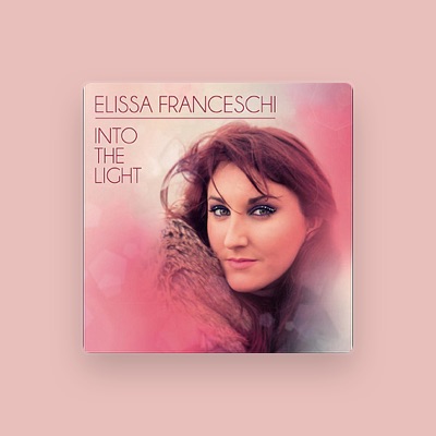 Listen to Elissa Franceschi, watch music videos, read bio, see tour dates & more!