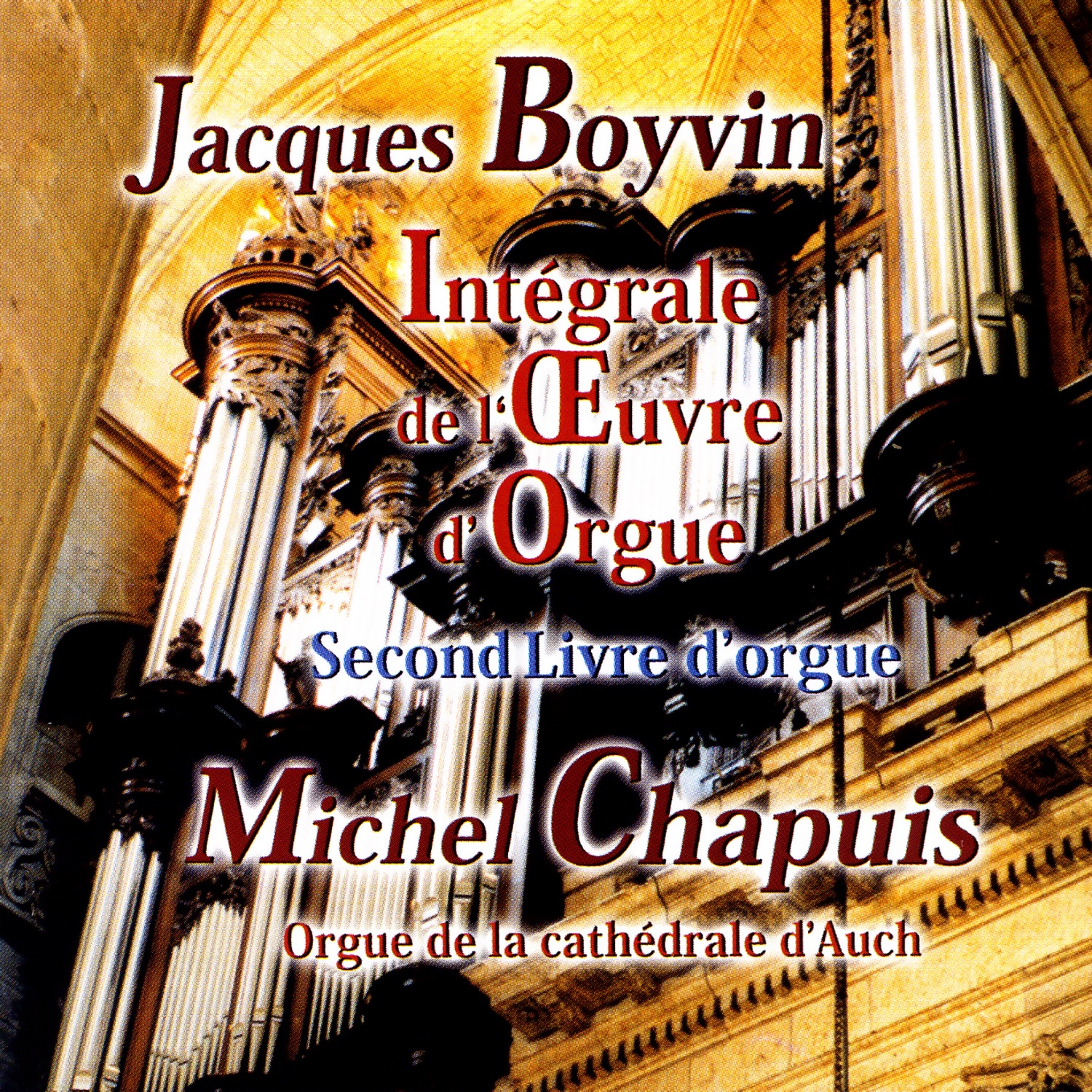 Integrale de L'Oeuvre D'Orgue, Second Livre D'orgue