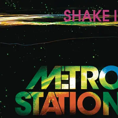 Shake It - EP - Metro Station