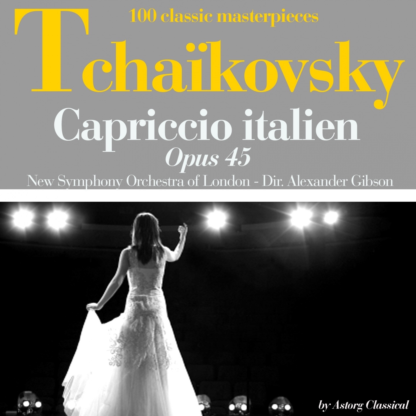 Tchaikoksky : Capriccio italien, Op. 45 (100 classic masterpieces) - EP