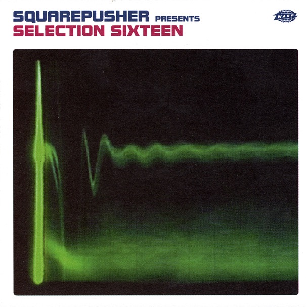 Обложка альбома «Selection Sixteen» — Squarepusher