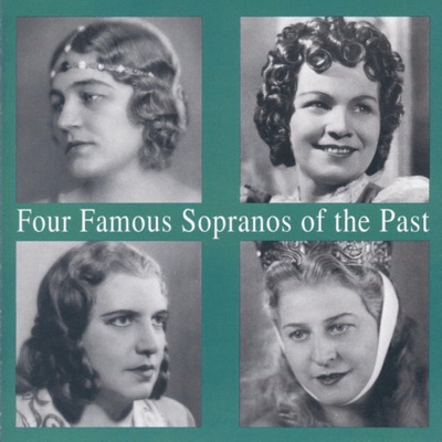 Lebendige Vergangenheit - Four Famous Sopranos Of The Past