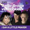 Almighty Presents: I Say A Little Prayer