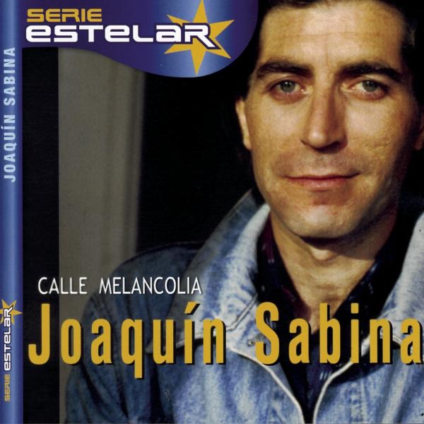 Обложка альбома «Calle Melancolía» — Joaquín Sabina