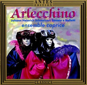 Schmelzer: Arlecchino Sonate e Balletti