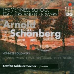 The Vienna School: Teachers and Followers: Arnold Schönberg