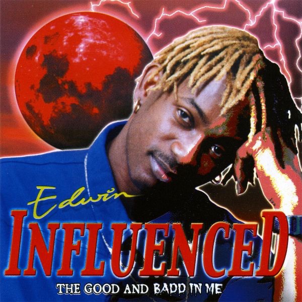 Обложка альбома «Influenced - The Good and Badd In Me» — Edwin Yearwood