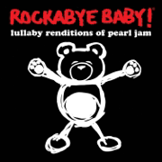 Lullaby Renditions of Pearl Jam - Rockabye Baby!