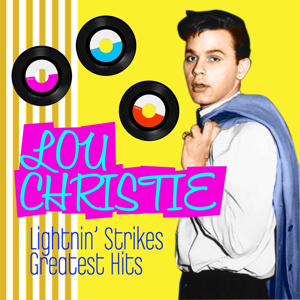 Обложка альбома «Lightin' Strikes - Greatest Hits» — Lou Christie