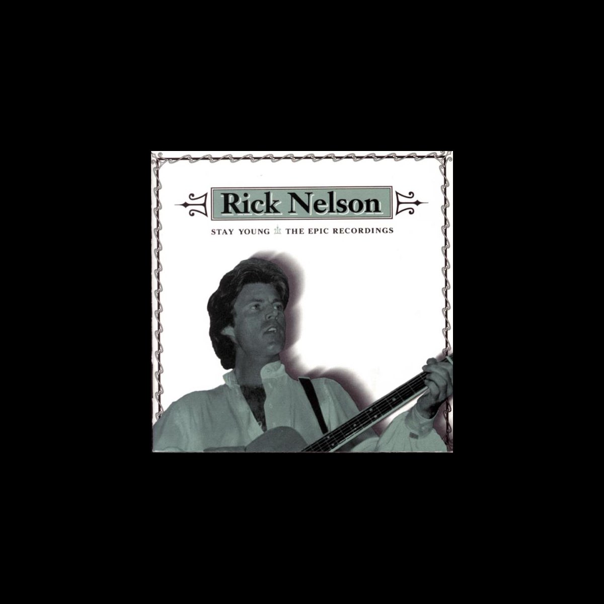 Stay Young: The Epic Recordings” álbum de Ricky Nelson en Apple Music