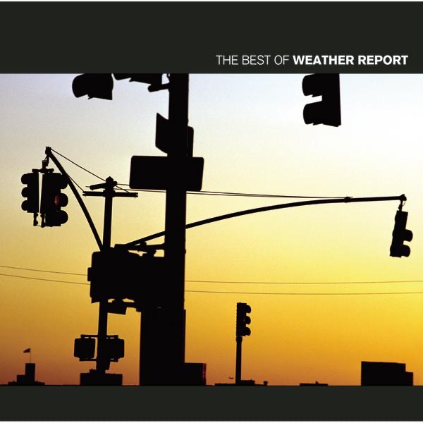 Обложка альбома «The Best of Weather Report» — Weather Report