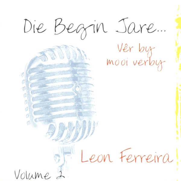 Die Begin Jare... Vêr By Mooi Verby - Volume 2 artwork
