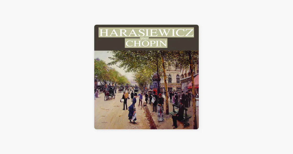 Harasiewicz plays Chopin (Remastered) by Adam Harasiewicz — Apple