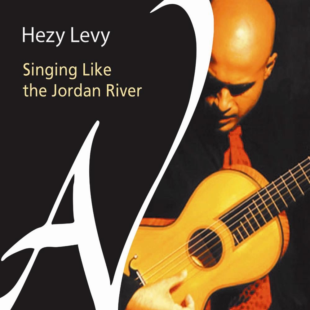 Обложка альбома «Singing Like the Jordan River» — Hezy Levy