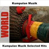 Kumpulan Muzik Selected Hits