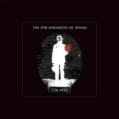 Listen to Tin Hat, watch music videos, read bio, see tour dates & more!