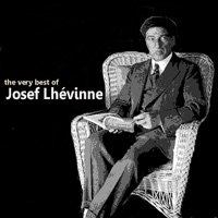 The Very Best of Josef Lhévinne - Josef Lhevinne