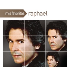 Mis Favoritas: Raphael