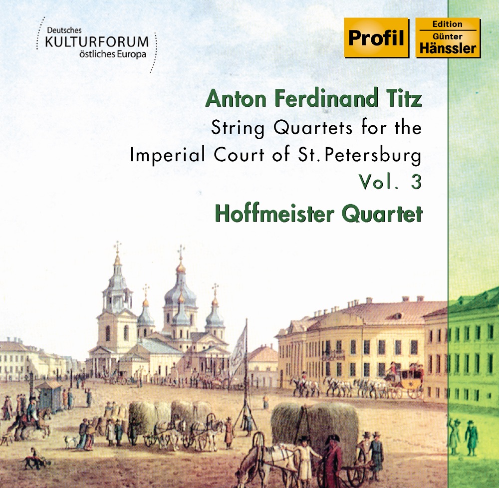 Обложка альбома «Titz: String Quartets for the Imperial Court of St. Petersburg, Vol. 3» — Hoffmeister Quartet